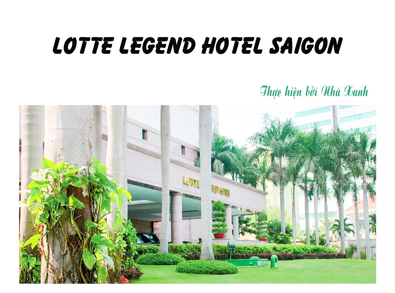 Công trình Lotte L:egend Hotel Saigon